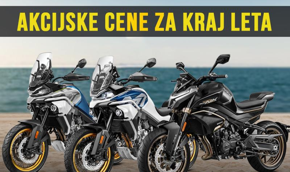 Velika letnja akcija CFMOTO motocikala!